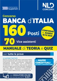 Concorso Banca d'Italia 160 posti, 70 vice assistenti. Manuale di teoria e quiz per tutte le prove libro