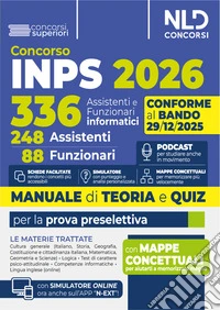 Concorso 336 INPS per 248 assistenti e 88 funzionari informatici. Manuale con teoria e quiz 2026 libro