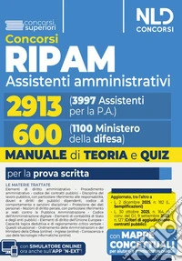 Concorso Ripam 3997 posti, profilo 2913 assistenti amministrativi e concorso 1100 posti Ministero della Difesa, profilo per 600 assistenti amministrativi. Manuale unico con teoria e quiz per entrambi i concorsi libro