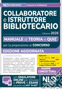 Manuale concorsi per collaboratore e istruttore bibliotecario. Teoria e quiz 2026. Con espansione online libro