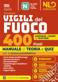 Concorso 400 Vigili del Fuoco. Manuale di teoria e quiz per la prova preselettiva. Con software di simulazione