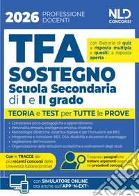 Manuale TFA Sostegno per la scuola secondaria di I e II grado 2026. Teoria e test per tutte le prove libro