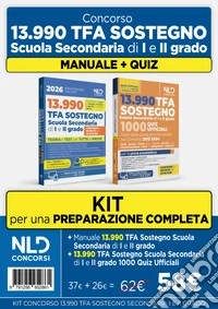 Kit concorso TFA sostegno 2026. Scuola secondaria di I e II grado. Manuale di teoria e 1000 quiz ufficiali libro