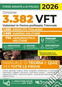 Concorso 3382 volontari in ferma prefissata triennale (VFT). Manuale con teoria, quiz, tabelle, podacst e mappe concettuali. Con espansione online libro
