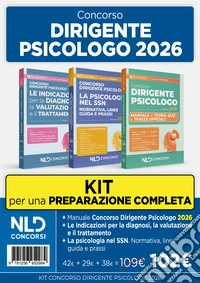 Kit concorso dirigente psicologo 2026: Manuale di teoria + Le indicazioni per la diagnosi + La psicologia nelle SSN. Con espansione online libro