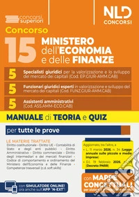 Concorso MEF 15 posti Ministero dell'Economia e delle Finanze. 5 specialisti giuridici, 5 funzionari giuridici esperti, 5 assistenti amministrativi. Manuale di teoria e quiz. Con software di simulazione