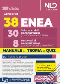 Concorso 38 posti Enea 30 collaboratori di amministrazione e 8 funzionari di amministrazione. Manuale di teoria e quiz con mappe concettuali. Nuova ediz. Con software di simulazione libro