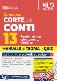 Concorso Corte dei Conti. 13 funzionari con orientamento giuridico. Manuale di teoria e quiz 2026. Nuova ediz. libro