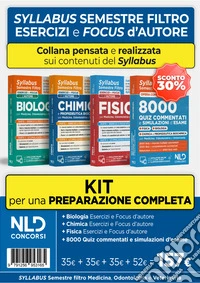 Kit Syllabus per la preparazione al semestre filtro: Biologia + Chimica + Fisica + 8000 quiz commentati e simulazioni d'esame. Nuova ediz. libro