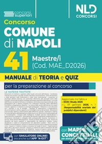 Concorso Comune di Napoli 41 maestre/i. Manuale di teoria e quiz per tutte le prove del concorso libro