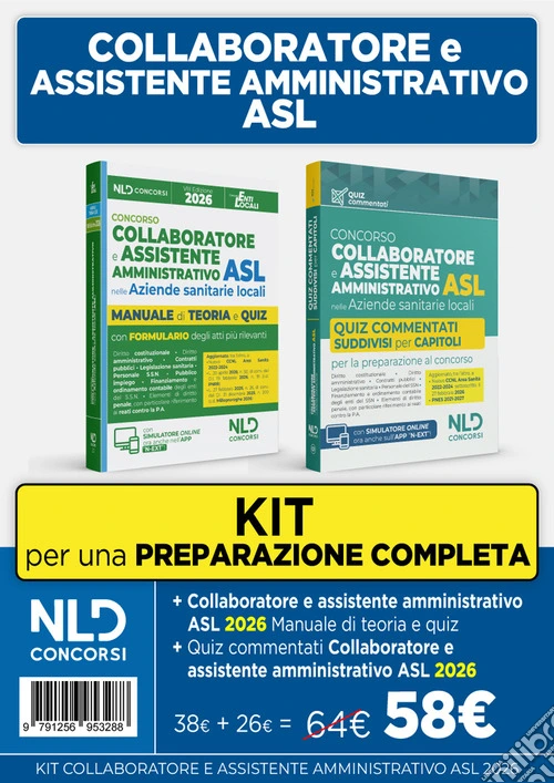 Kit concorso ASL per Collaboratore e Assistente Amministrativo nelle Aziende Sanitarie Locali. Manuale di teoria + quiz commentati. Nuova ediz.