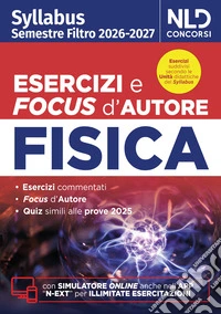 Syllabus semestre filtro medicina esercizi e focus d'autore di fisica 2026. Con software di simulazione