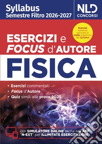 Syllabus semestre filtro medicina esercizi e focus d'autore di fisica 2026. Con software di simulazione libro