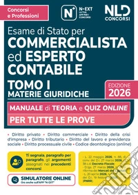 Manuale esame di Stato per commercialista ed esperto contabile. Materie giuridiche 2026. Con simulatore online. Vol. 1