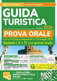 Esame abilitazione guida turistica 2026. Manuale per la prova orale. Con software di simulazione