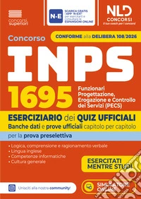 Concorso INPS 1024 funzionari PECS. Eserciziario dei quiz ufficiali banche dati e prove ufficiali. Nuova ediz. Con software di simulazione libro