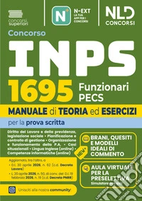 Concorso INPS 2026 1695 Funzionari PECS prova scritta. Manuale di teoria ed esercizi. Con software di simulazione