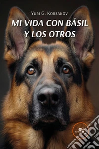 Mi vida con Básil y los otros libro