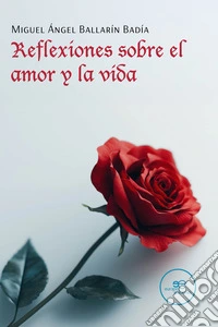 Reflexiones sobre el amor y la vida libro