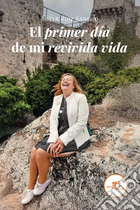 El primer día de mi revivida vida libro