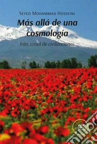 Más allá de una cosmología. Irán, crisol de civilizaciones libro