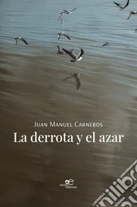 La derrota y el azar libro