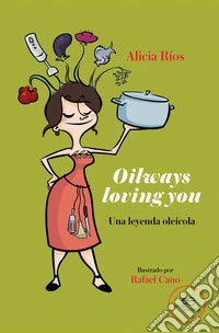 Oilways loving you libro