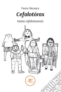 Cefalotórax. Homo cefalotorensis libro