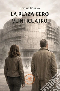 La Plaza Cero Veinticuatro libro