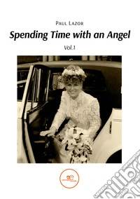 Spending time with an angel. Vol. 1-2 libro