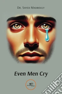 Even Men Cry libro