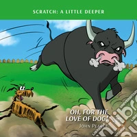 Oh, for the love of dog! libro