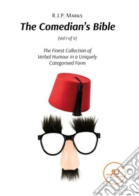 The comedian's Bible. The finest collection of verbal humour in a uniquely categorised form. Vol. 1 libro