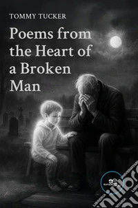 Poems from the heart of a broken man libro