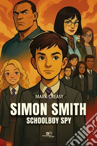 Simon Smith. Schoolboy spy libro