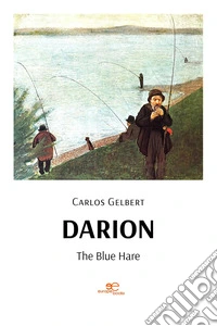 Darion. The blue hare libro