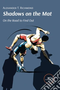 Shadows on the mat. On the road to find out libro