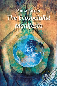 The ecosocialist manifesto libro