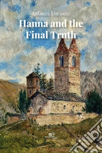 Hanna and the final truth