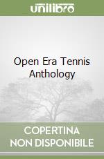 Open Era Tennis Anthology