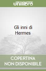Gli inni di Hermes libro