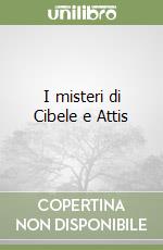 I misteri di Cibele e Attis libro