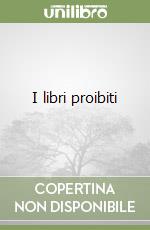 I libri proibiti libro