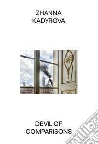 Zhanna Kadyrova. Devil of Comparisons. Ediz. multilingue libro