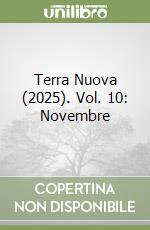 Terra Nuova (2025). Vol. 10: Novembre libro