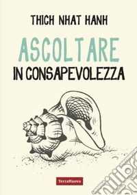 Ascoltare in consapevolezza libro