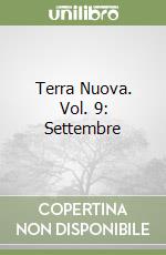 Terra Nuova. Vol. 9: Settembre