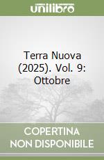 Terra Nuova (2025). Vol. 9: Ottobre libro