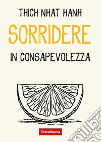 Sorridere in consapevolezza libro