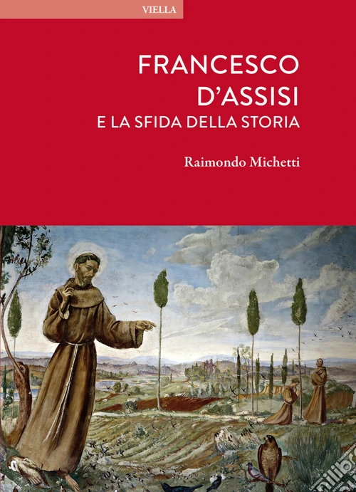 Francesco d'Assisi e la sfida della storia